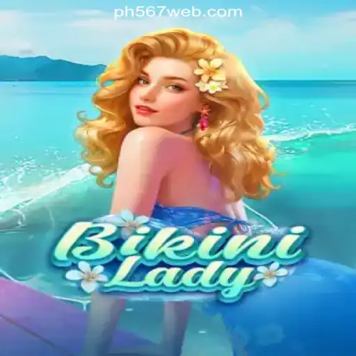 Discover BikiniLady: An Exciting Addition to PH567.COM Online Casino Philippines