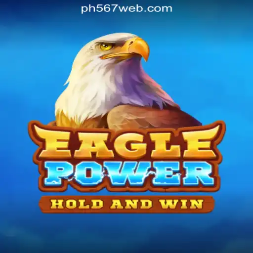 EaglePower: A High-Flying Adventure in Online Casino Gaming with PH567.COM