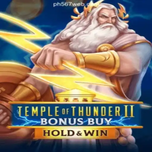 Temple of Thunder II Bonus Buy: A Riveting Adventure Awaits at PH567.COM Online Casino Philippines